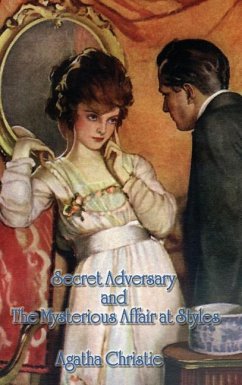 Secret Adversary and the Mysterious Affair at Styles - Christie, Agatha