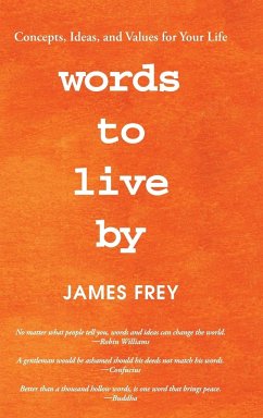 Words to Live By - Frey, James