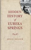 Hidden History of Eureka Springs