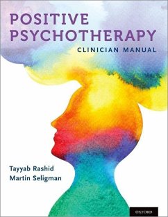 Positive Psychotherapy - Rashid, Tayyab; P. Seligman, Martin