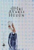 Iki Ayakli Hüzün