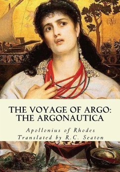 The Voyage of Argo: The Argonautica - Rhodes, Apollonius Of