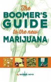 The Boomer's Guide to the New Marijuana