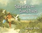 Sea Oats and Sand Pails: A Child's Day of Wonder Volume 1