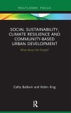 Social Sustainability, Climate Resilience and Community-Based Urban Development