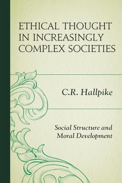 Ethical Thought in Increasingly Complex Societies - Hallpike, C. R.