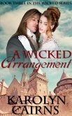 A Wicked Arrangement (eBook, ePUB) A Wicked Arrangement (eBook, ePUB)
