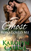 The Ghost Who Loved Me (eBook, ePUB)