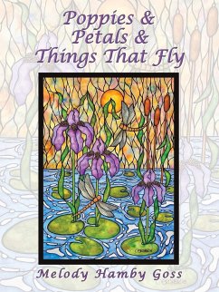 Poppies & Petals & Things That Fly - Goss, Melody Hamby