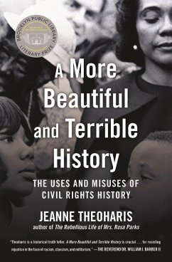 A More Beautiful and Terrible History - Theoharis, Jeanne