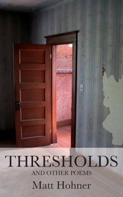 Thresholds and Other Poems - Hohner, Matt