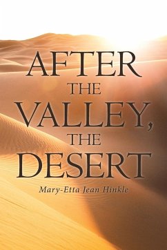 After The Valley, The Desert - Hinkle, Mary-Etta Jean