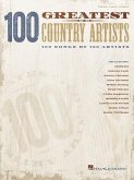 100 Greatest Country Artists: 100 Songs by 100 Artists