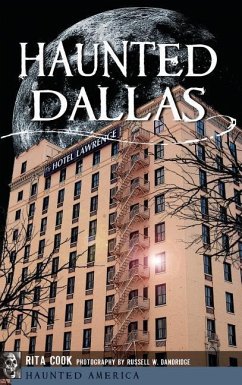 Haunted Dallas - Cook, Rita