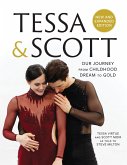 Tessa and Scott: Our Journey from Childhood Dream to Gold