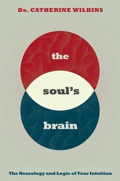 Soul's Brain - Wilkins, Dr. Catherine