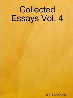 Collected Essays Vol. 4 - Avery, John Scales