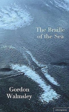 The Braille of the Sea - Walmsley, Gordon