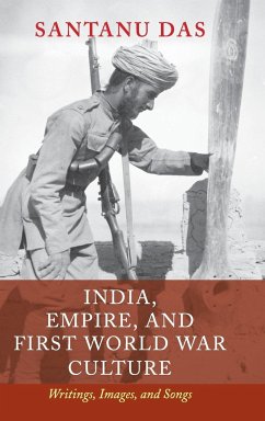 India, Empire, and First World War Culture - Das, Santanu