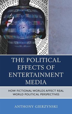 The Political Effects of Entertainment Media - Gierzynski, Anthony