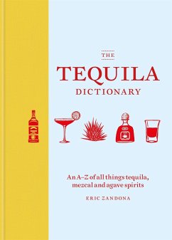 The Tequila Dictionary - Zandona, Eric