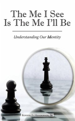 The Me I See Is the Me I'Ll Be - Henderson Sr, Ronnie D.