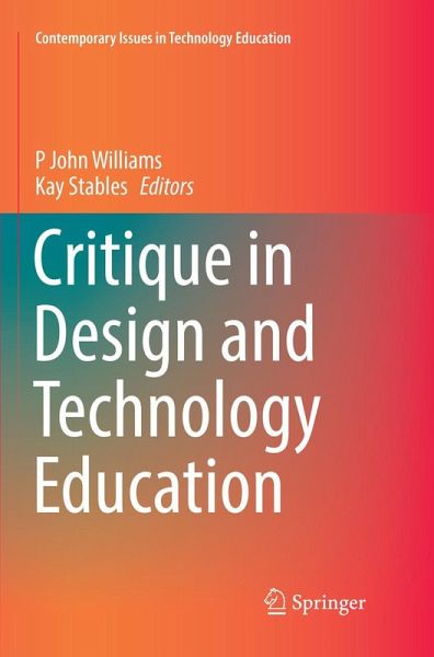 Critique in Design and Technology Education Critique in Design and Technology Education
