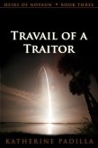 Travail of a Traitor (Heirs of Novaun, #3) (eBook, ePUB)
