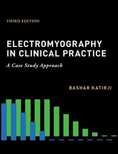 Electromyography in Clinical Practice - Katirji, Bashar (Prof, Prof, Case Western Reserve University)