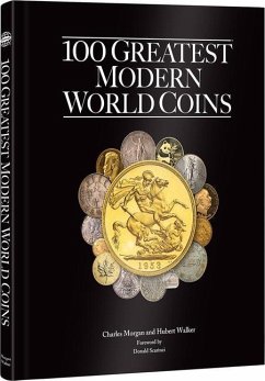 100 Greatest Modern World Coins - Morgan, Charles; Walker, Hubert