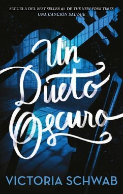 Un Dueto Oscuro - Schwab, Victoria