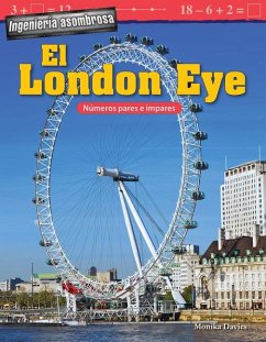 Ingeniería Asombrosa: El London Eye - Davies, Monika