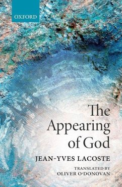 The Appearing of God - Lacoste, Jean-Yves (Independent scholar)