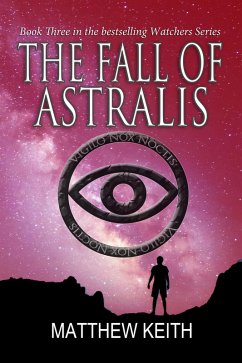 The Fall of Astralis (Watchers of the Night, #3) (eBook, ePUB) - Keith, Matthew