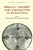 Dreams, Memory and Imagination in Byzantium