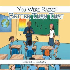 You Were Raised Better Than That - Lindsay, Joshua L.