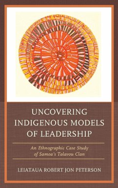 Uncovering Indigenous Models of Leadership - Peterson, Robert Jon