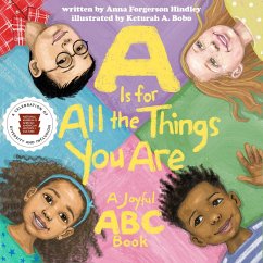 A is for All the Things You Are: A Joyful ABC Book - Hindley, Anna Forgerson; Nat'l Mus Afr Am Hist Culture