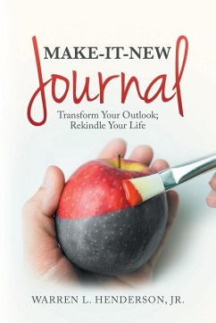 Make-It-New Journal - Henderson, Jr. Warren L.