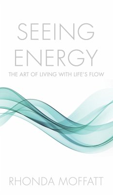 SEEING ENERGY - Moffatt, Rhonda