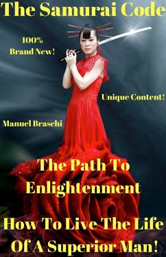The Samurai Code - The Path To Enlightenment (eBook, ePUB) - Braschi, Manuel