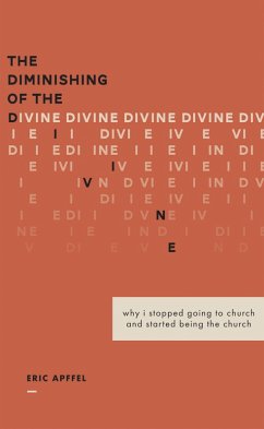 The Diminishing of the Divine (eBook, ePUB) - Apffel, Eric