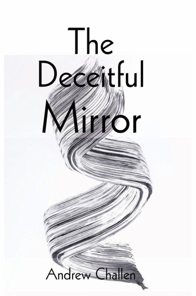 The Deceitful Mirror (eBook, ePUB)