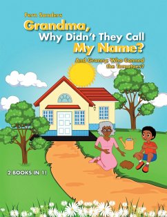 Grandma, Why Didn'T They Call My Name? (eBook, ePUB)