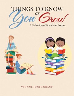 Things to Know as You Grow (eBook, ePUB) - Grant, Yvonne Jones
