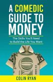 A Comedic Guide to Money (eBook, ePUB)