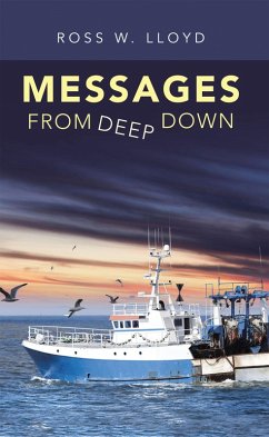 Messages from Deep Down (eBook, ePUB) - Lloyd, Ross W