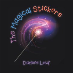 The Magical Stickers (eBook, ePUB) - Louf, Darlene