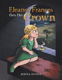 Eleanor Frances Gets Her Crown (eBook, ePUB)