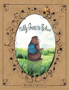 Teddy Goes to School (eBook, ePUB) - Deluca, Beverly